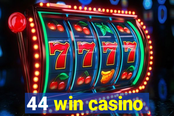 44 win casino